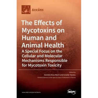 The Effects of Mycotoxins on Human and Animal Health-a Special Focus on the Cellular and Molecular Mechanisms Responsible for Mycotoxin Toxicity