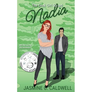 The Geek Girl Squad: Nadia: A nerdy enemies-to-lovers romance