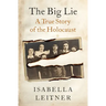 The Big Lie: A True Story