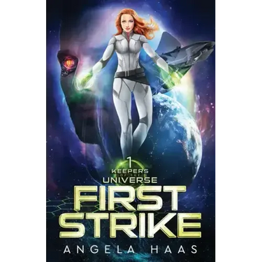 First Strike: Keepers of the Universe Book 1