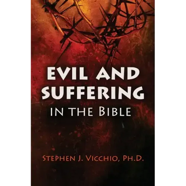 Evil And Suffering In The Bible