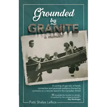 Grounded by Granite: A Memoir