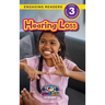 Hearing Loss: Understand Your Mind and Body (Engaging Readers, Level 3)