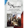 Les Misérables, Volume I: Fantine: Unabridged Bilingual Edition: English-French