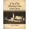 A Tale of Two (Mississippi) Cities: Pascagoula and Moss Point
