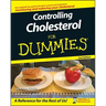 Controlling Cholesterol For Dummies
