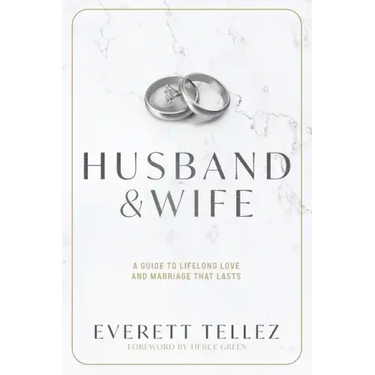 Husband & Wife: A Guide to Lifelong Love and Marriage That Lasts