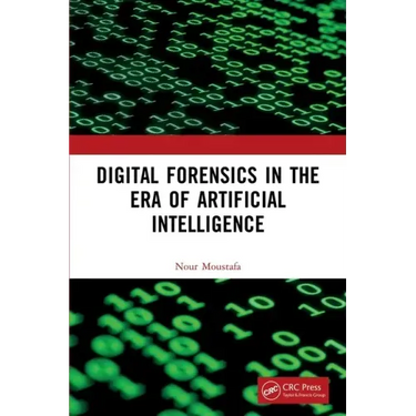 Digital Forensics in the Era of Artificial Intelligence