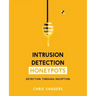 Intrusion Detection Honeypots