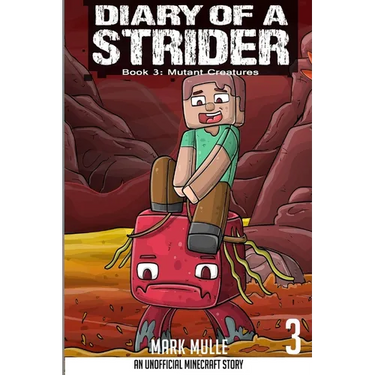 Diary of a Strider Book 3: Mutant Creature
