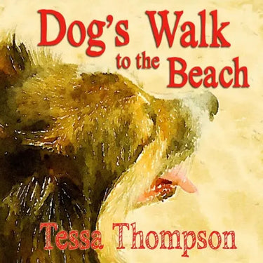 Dog's Walk to the Beach: Beautifully Illustrated Rhyming Picture Book - Bedtime Story For Young Children (Dog's Walk Series 2)