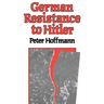 German Resistance to Hitler