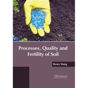 Processes, Quality and Fertility of Soil