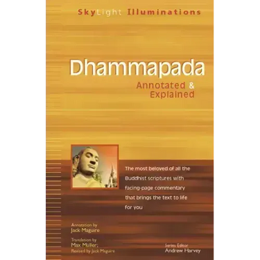 Dhammapada: Annotated & Explained