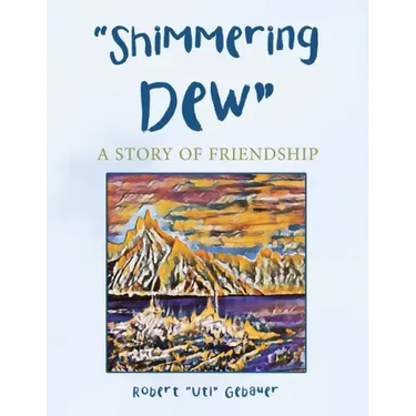 "Shimmering Dew": A Story of Friendship