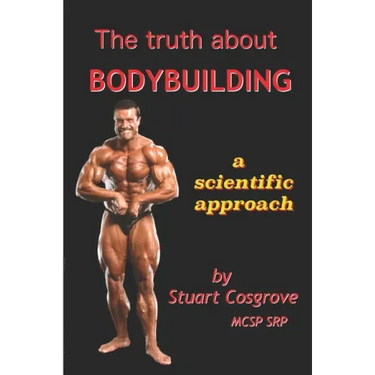 The Truth About Bodybuilding