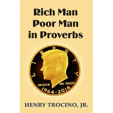 Rich Man Poor Man in Proverbs