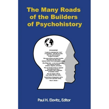 The Many Roads of the Builders of Psychohistory