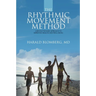 The Rhythmic Movement Method: A Revolutionary Approach to Improved Health and Well-Being