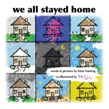 We All Stayed Home