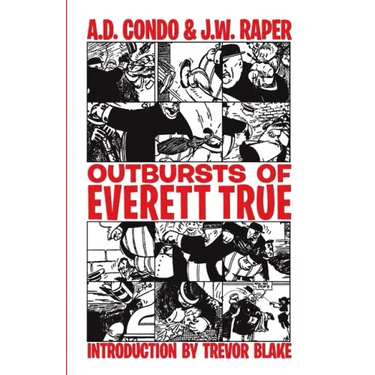 Outbursts of Everett True