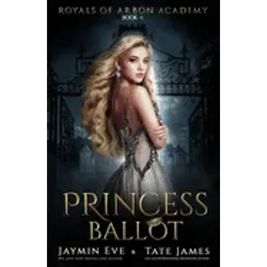 Princess Ballot: A Dark College Romance
