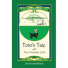 Toto's Tale and True Chronicle of Oz