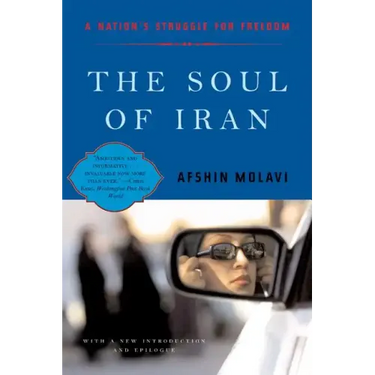 The Soul of Iran: A Nation's Journey to Freedom