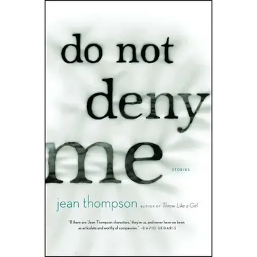 Do Not Deny Me: Stories