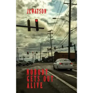Nobody Gets Out Alive