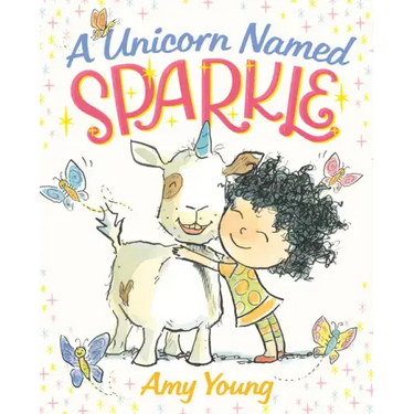 A Unicorn Named Sparkle: A Picture Book