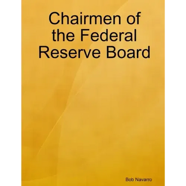 Chairmen of the Federal Reserve Board