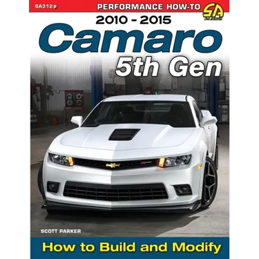 Camaro 5th Gen 2010-2015: How to Build and Modify