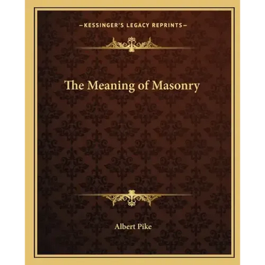 The Meaning of Masonry