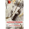 Sapphire Promise: Based on the true story of loyalty, trust, and unfailing love