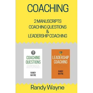 Coaching: 2 Manuscripts - Coaching Questions & Leadership Coaching