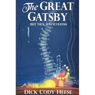 The Great Gatsby: But Nick has Scoliosis
