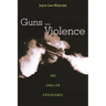 Guns and Violence: The English Experience