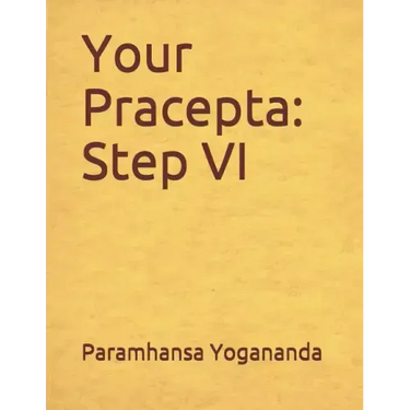 Your Pracepta: Step VI