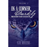 In A Corner, Darkly: Volume 2: More reasons to keep the lights on