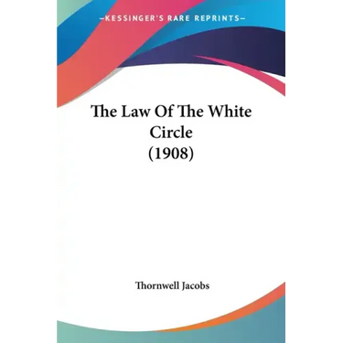 The Law Of The White Circle (1908)