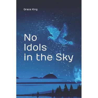 No Idols in the Sky: Poetry