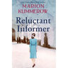 Reluctant Informer