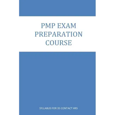 PMP Exam Preparation course: Course Contents for 35 Contact Hrs. Program