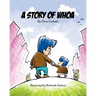 A Story of Whoa