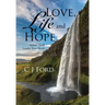 Love, Life and Hope: Actions Speak Louder Than Words
