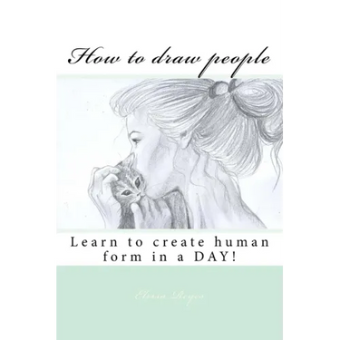 How to draw people: Learn to create human form in a DAY!