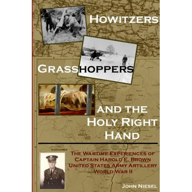 Howitzers, Grasshoppers, and the Holy Right Hand