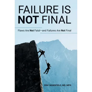 Failure Is Not Final: Flaws Are Not Fatal-And Failures Are Not Final