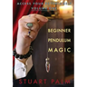 Access Your Psychic Self - Volume One - Beginner Pendulum Magic